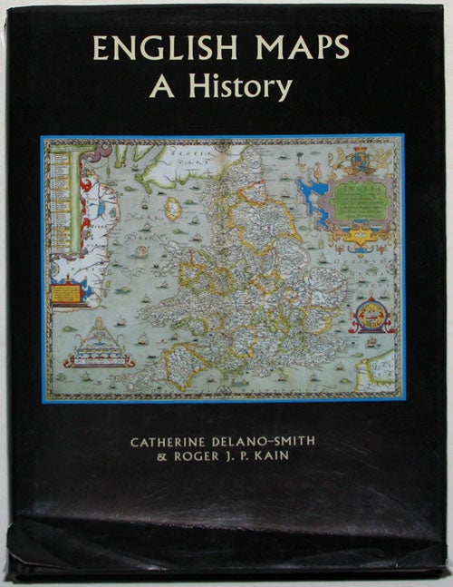 Item #10 English Maps: A History. C. Delano-Smith, R. J. P. Kain.