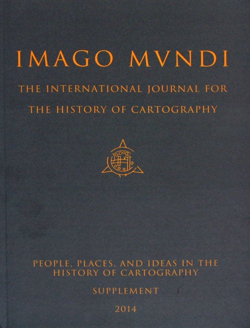 Item #14 Imago Mundi The International Journal for the History of Cartography. Imago Mundi Ltd.