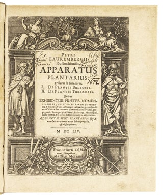 Item #2615 Apparatus plantarius primus in duos libros. Petrus LAUREMBERG