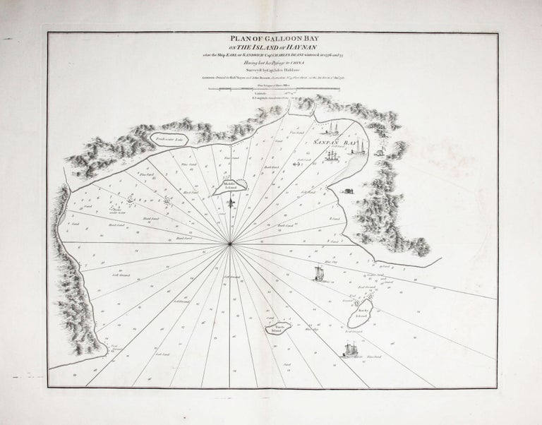 Item #2830 Plan of Galloon Bay On The Island of Hay-Nan where the Ship Earl of Sandwich Capt. Charles Deane wintered in 1776 and 77 Having lost her Passage to China Survey’d by Capt. John Haldane…. SAYER, Capt. John BENNETT/ HALDAN.
