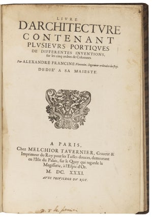 Livre d'architecture contenant plusieurs portiques de diffntes inventions, sur les cinq orders de colonnes.