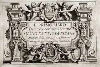 Item #3808 Il Primo Libro di Lettere corsive moderne. CALLIGRAPHY, Giovanni Battista / PISANI