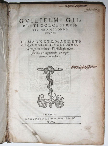 Magnete, Magneticisque Corporibus, et De Magno Magnete tellure; Physiologia nova | William
