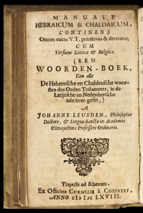1) Synopsis hebraica et chaldaica, continens praecepta ad notitiam linguae hebraeae et chaldaeae acquirendam perquam necessaria.