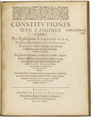 Item #4699 Constitutiones sive Canones Ecclesiastici per Episcopum Londinensem. JAMES I. / CANON LAW