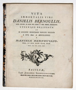 Item #5123 Vita immortalis viri Danielis Bernouilli…delineata et in sollemni Eruditorum...