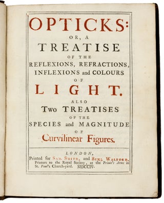 Item #5582 Opticks: or, a Treatise of the Reflexions, Refractions, Inflexions and Colours of...