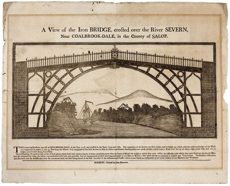 Item #5779 A View of the Iron Bridge, erected over the River Severn, Near Coalbrook-Dale, in the County of Salop