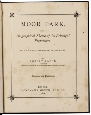 Moor Park, with a Biographical Sketch of its Principal Proprietors