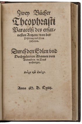 Item #6012B Zwey Bücher … von der Pestilentz und ihren Zufällen. or Theophrastus Bombastus...