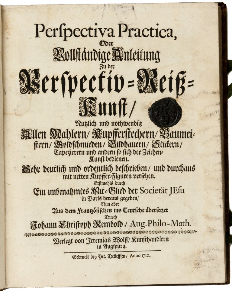 Item #6076 Perspectiva practica, oder Vollständige Anleitung zu der Perspectiv-Reiss-Kunst. Jean DUBREUIL, Johann Christoph / REMBOLD, tr.