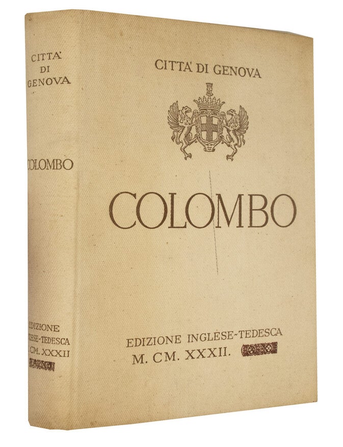 Item #6220 Christopher Columbus: Documents and Proofs of his Genoese Origin. English-German Edition. = Christoph Columbus: Dokumente und Beweise seiner Genueser Herkunft. Deutsch-Englische Ausgabe. COMMISSIONE COLOMBIANA, Giovanni MONLEONE, Giuseppe PESSAGNO, eds, Italy Genoa.