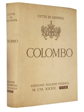 Christopher Columbus: Documents and Proofs of his Genoese Origin. English-German Edition. =...