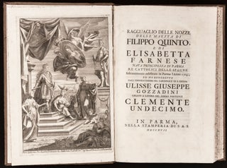 Ragguaglio della Nozze delle Maestà Filippo Quinto e di Elisabetta Farnese...celebrate in Parma l’Anno 1714.