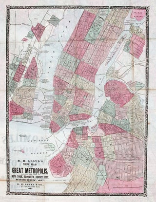40 Miles Around New York…29 ½ x 27 inches. [and, on verso] H. H. Lloyd’s New Map Of The Metropolis, Including The Cities Of New York, Brooklyn, Jersey Cityt, Hoboken, &c…