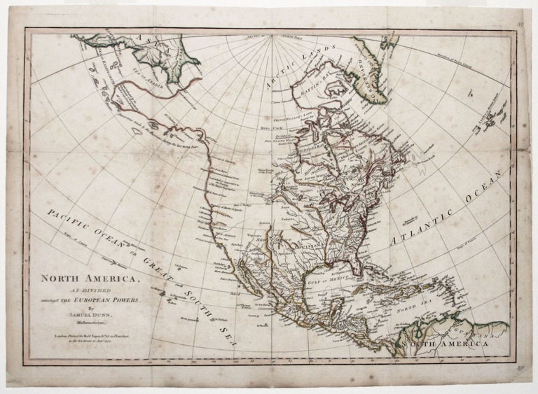 Item #9997 North America, As Divided amongst The European Powers…. Samuel/ SAYER DUNN, Robert.