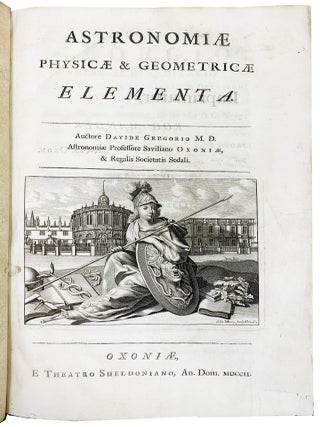 Item #B153 Astronomiae Physicae & Geometricae Elementa. David GREGORY